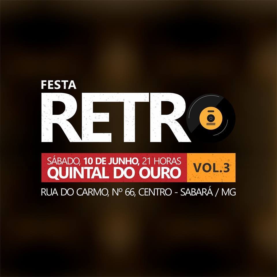 Vem aí a III Festa RETRÔ em Sabará (edição 2017)