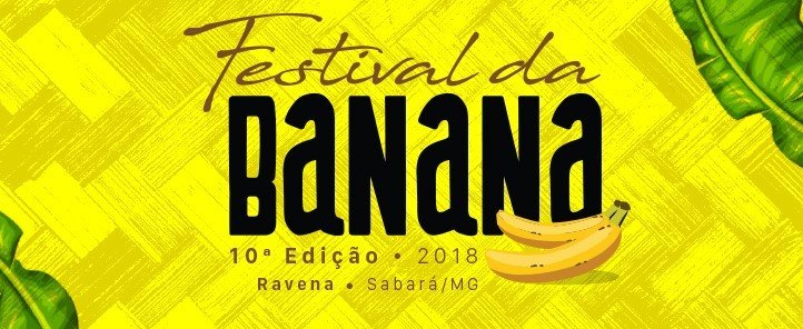Vem aí o 10° Festival da Banana de Ravena, Sabará (Veja a Programação)