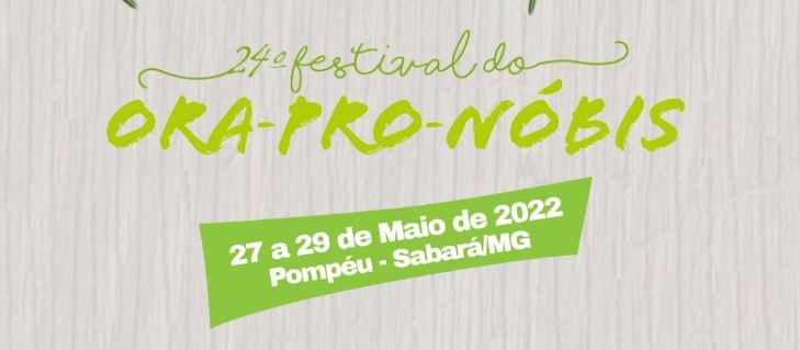 Veja a Programação do Festival do Ora-Pro-Nóbis de Sabará 2022